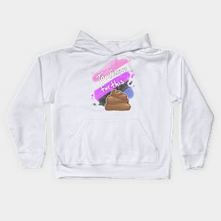 Too Fluid for this Sh*t Kids Hoodie